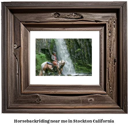 horseback riding near me in Stockton, California